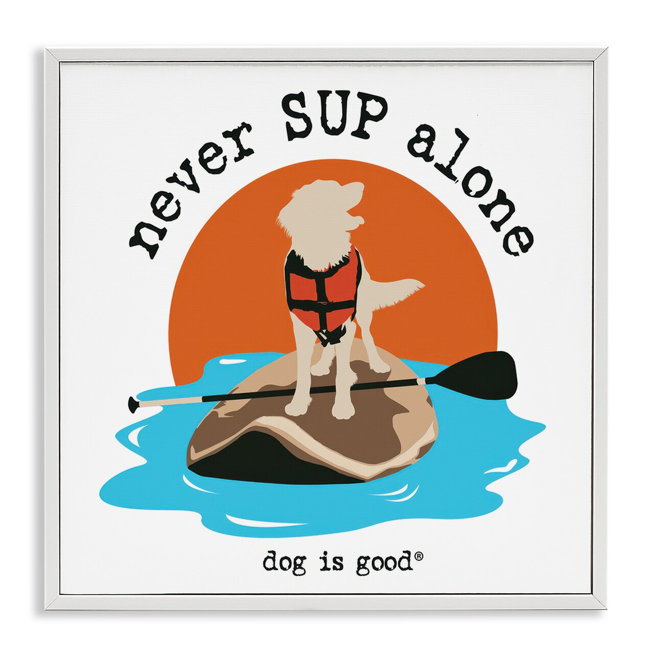 Stupell Industries Never SUP Alone Dog Framed Giclee Wall Art Design by Dog Is Good